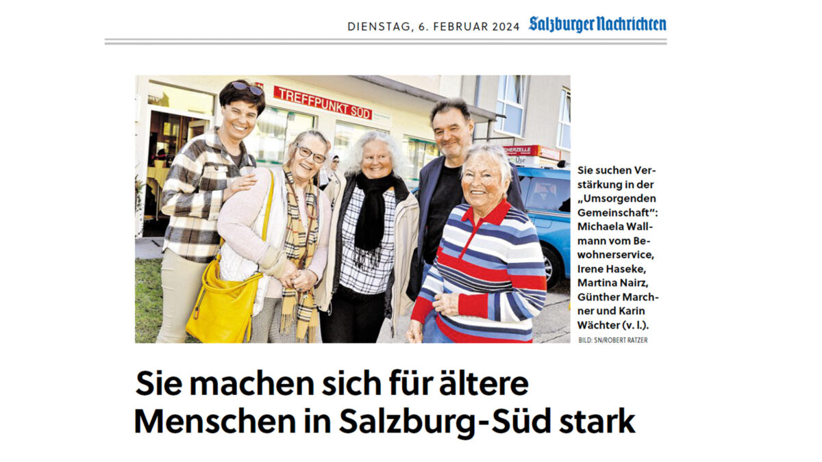 Salzburger Nachrichten zu Besuch bei der Umsorgenden Gemeinschaft